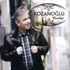 Kozanoğlu - Nasihat